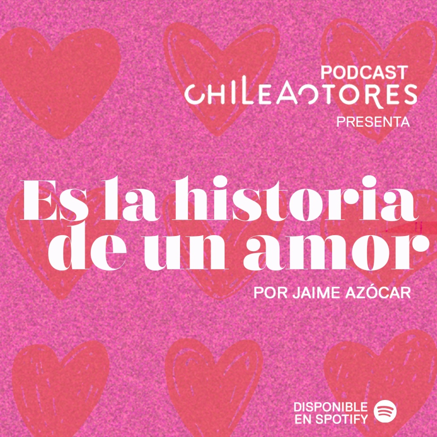 Es la Historia de un Amor, por Jaime Azócar episode artwork