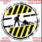 FELIZ DIA DEL TRABAJADOR - Retro Argento Estilos Varios