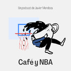 195. Café (#1): mi nuevo podcast diario de actualidad NBA