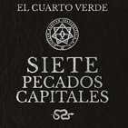 El Cuarto Verde.....Los Pecados Capitales