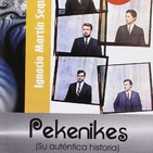 Pekenikes: Su auténtica historia (1/2)
