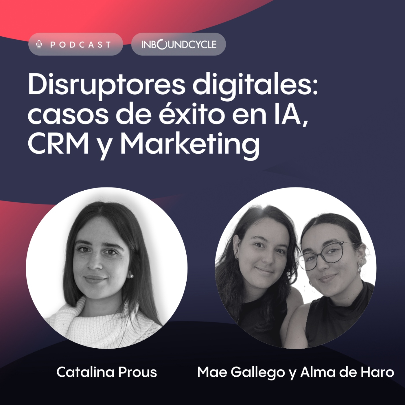 #471- Alma de Haro y Mae Gallego, e - commerce Team en Veritas –Transformación digital en retail ecológico