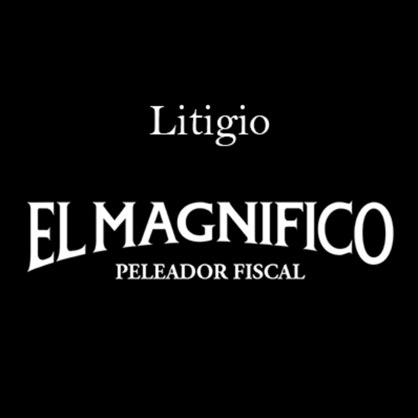 El magnifico: Peleador fiscal