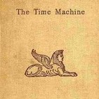 Verne y Wells ciencia ficción: La Máquina del Tiempo, de Herbert George Wells, primera parte.