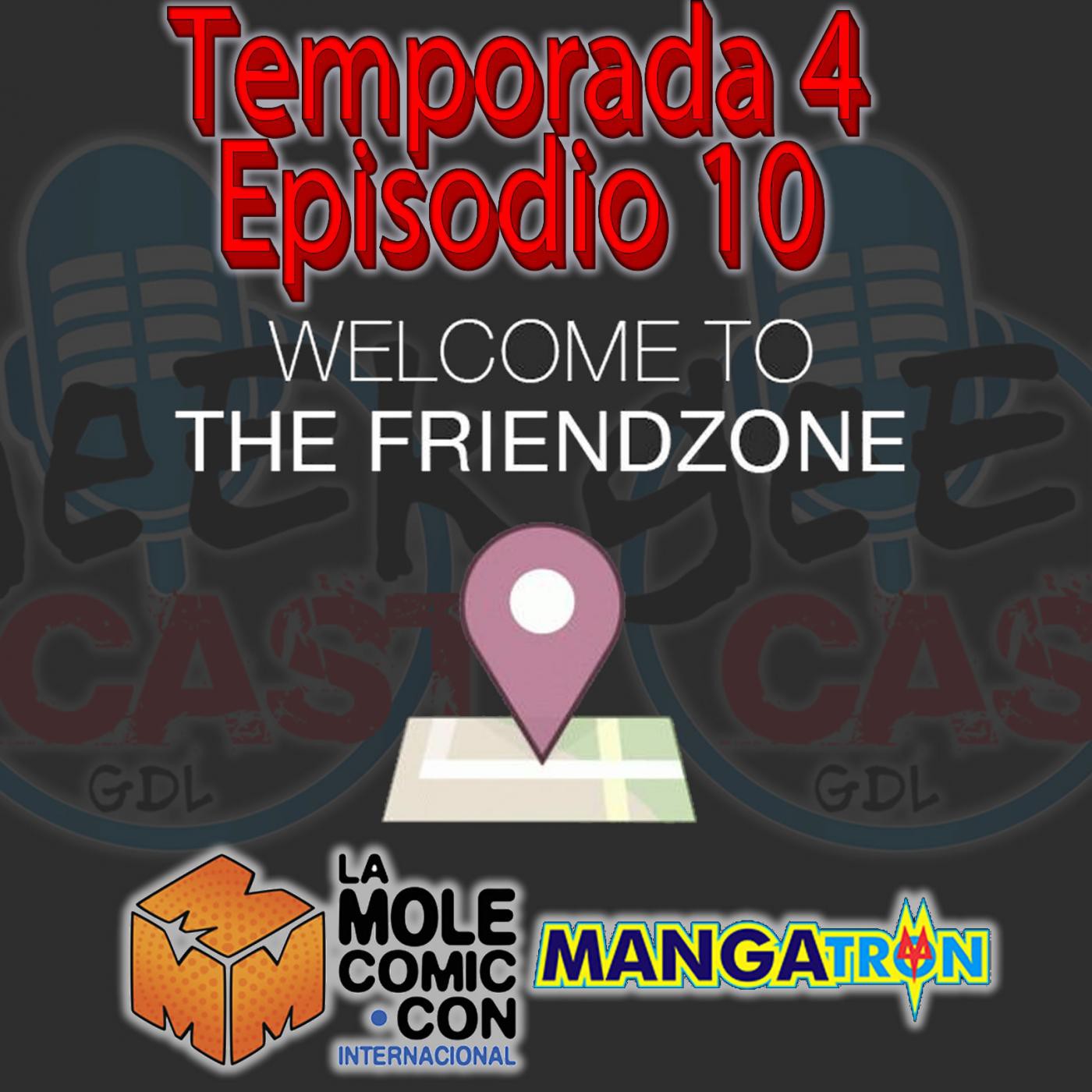 Como Saber que estamos en la FriendZone, La Mole ComicCon y Mangatron, 5 Cosas que me Cagan del Porno.... episode artwork