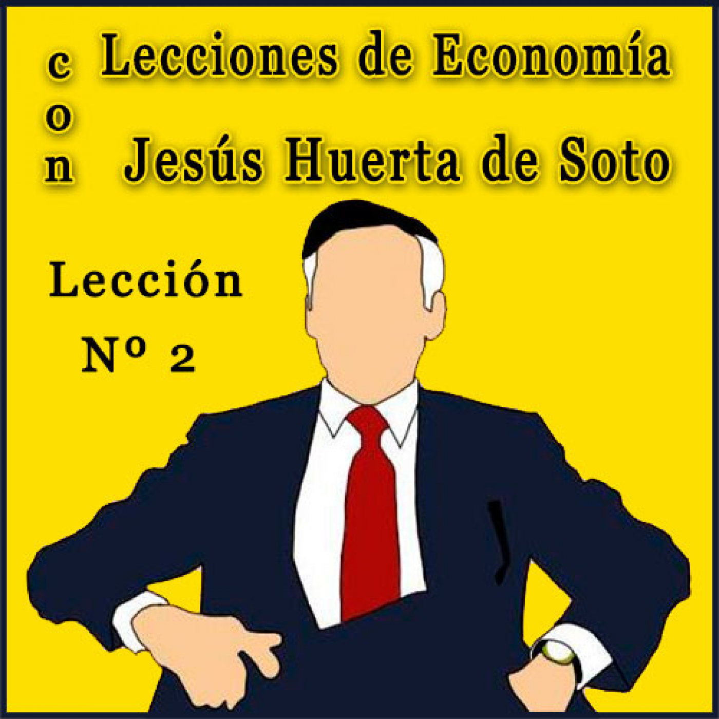 Lecciones de Economía con Huerta de Soto | Lección Nº 2