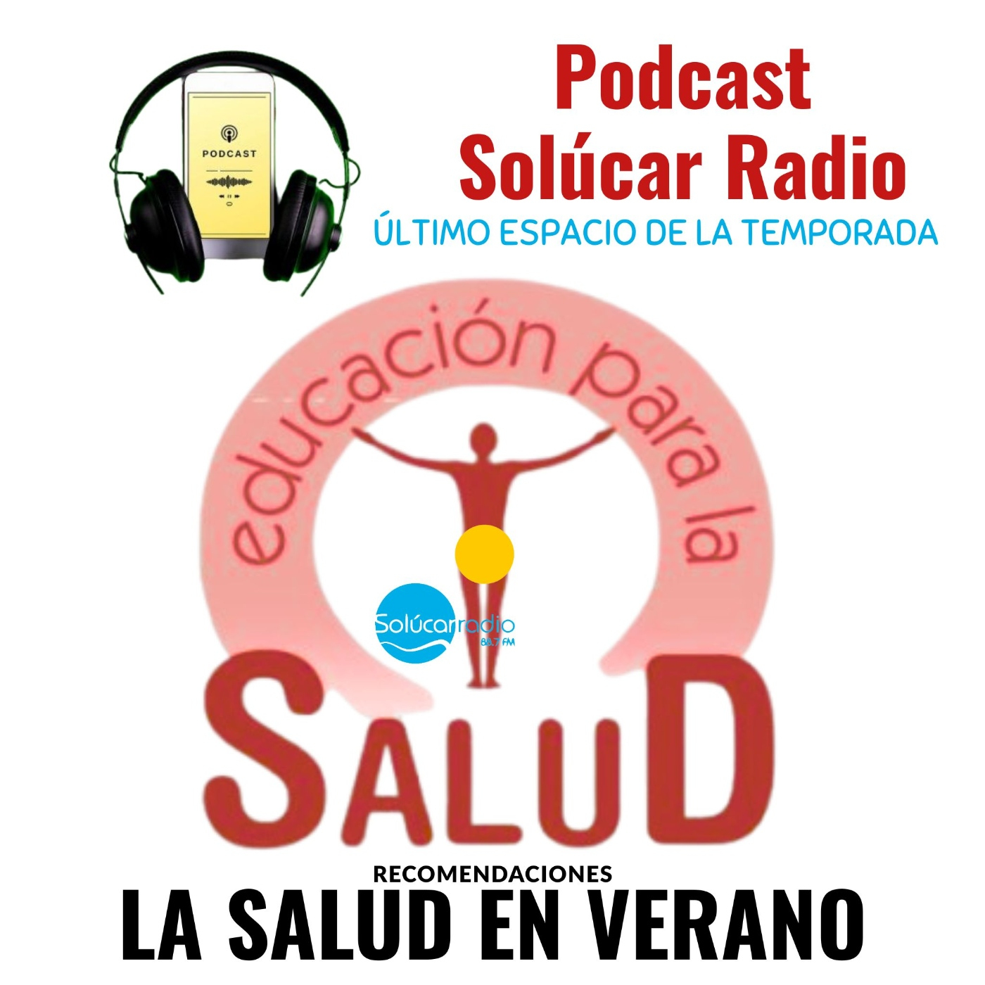 EDUCANDO EN SALUD Cerramos temporada con las recomendaciones de los profesionales para el Verano episode artwork