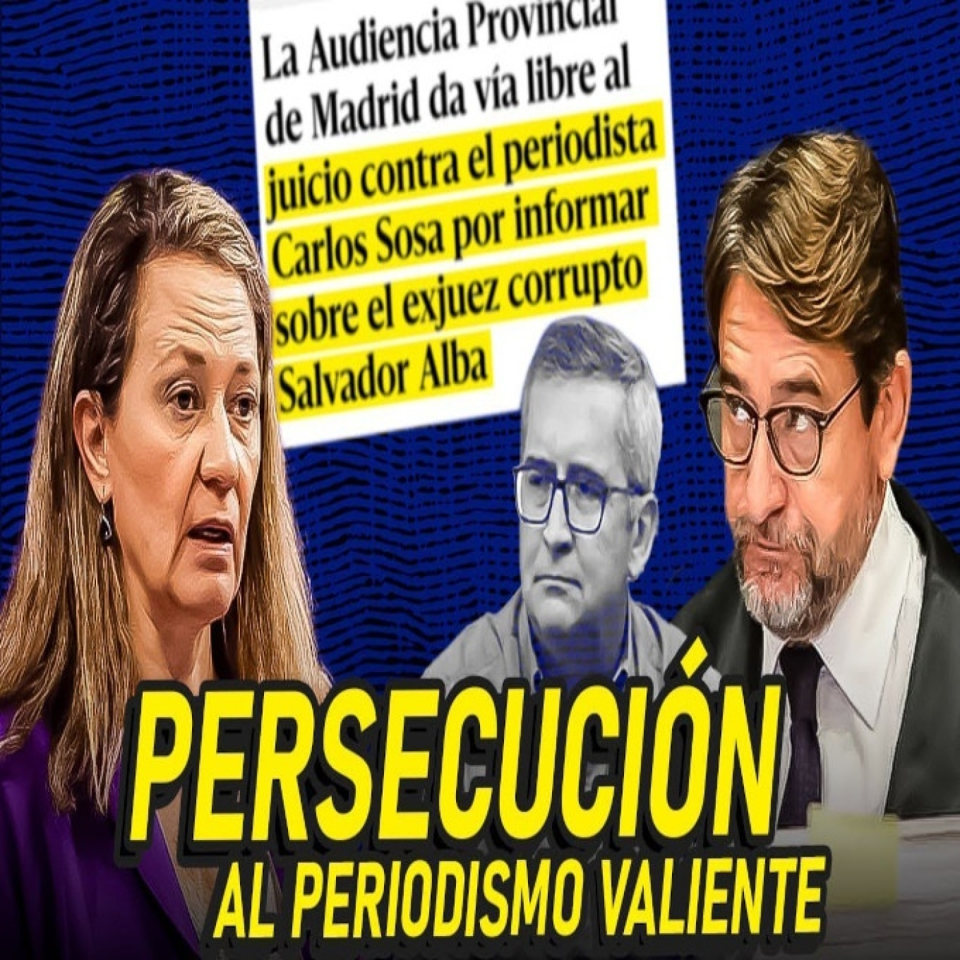 LA PERSECUCIÓN AL PERIODISTA QUE DESTAPÓ EL CASO DEL JUEZ ALBA