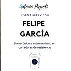 Coffee Break 18 - Biomecánica y entrenamiento en corredores de resistencia con Felipe García