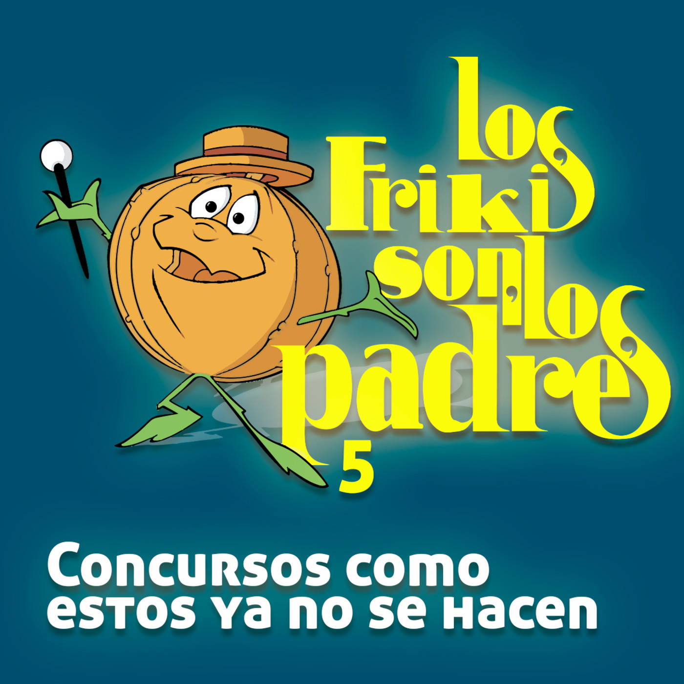 Los Frikis Son Los Padres