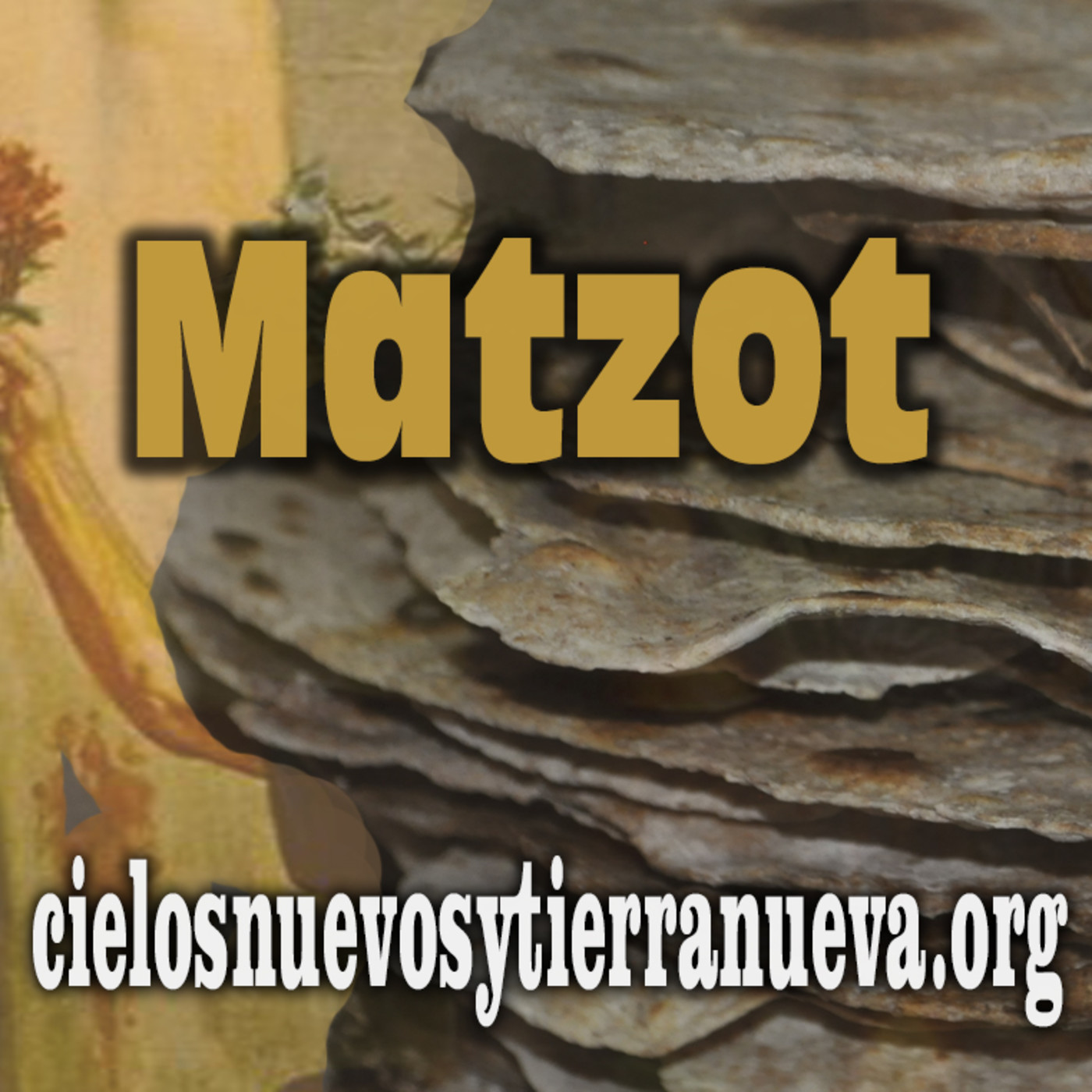 Matzot 5 Mesianismo y eframismo levadura farisea episode artwork