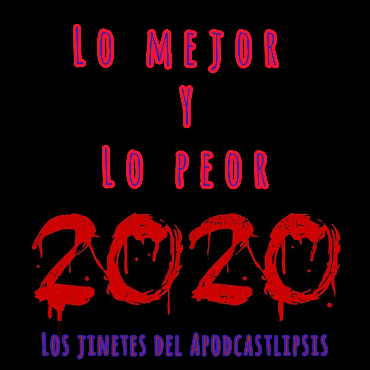 Los jinetes del apodcastlipsis