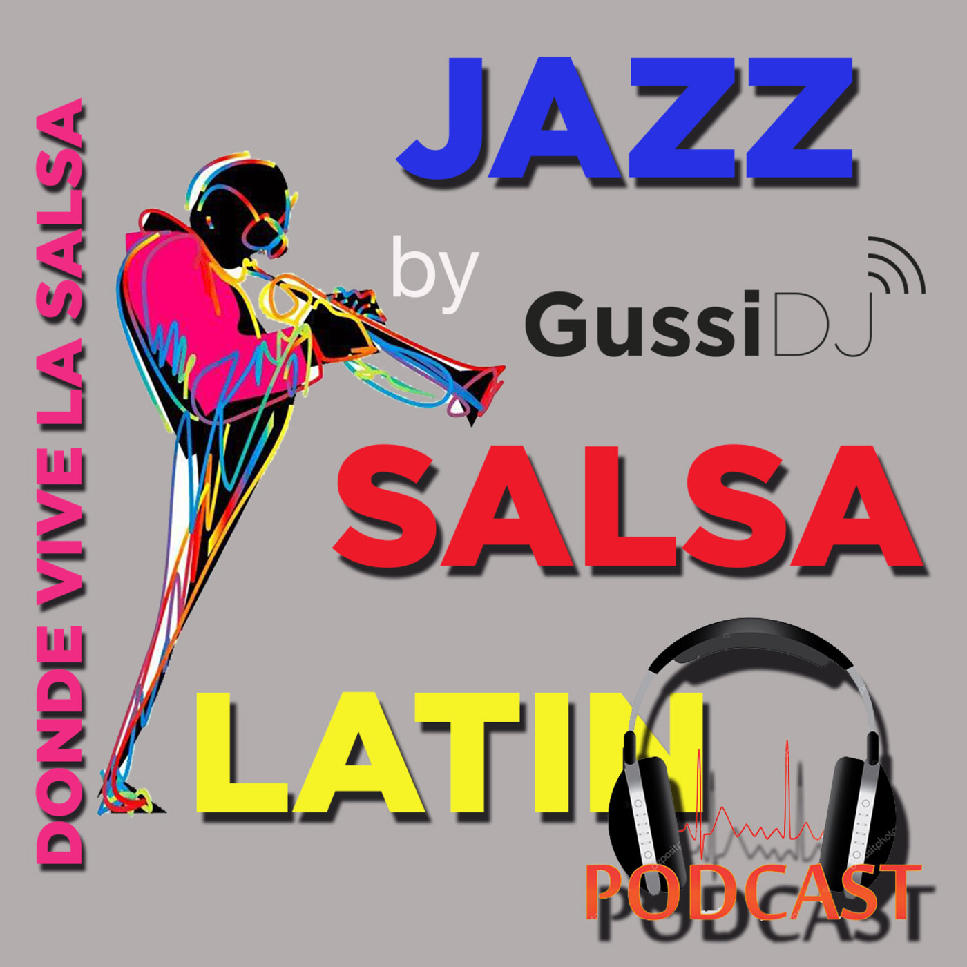 Jazz, Latinjazz y Salsa by GussiDj.