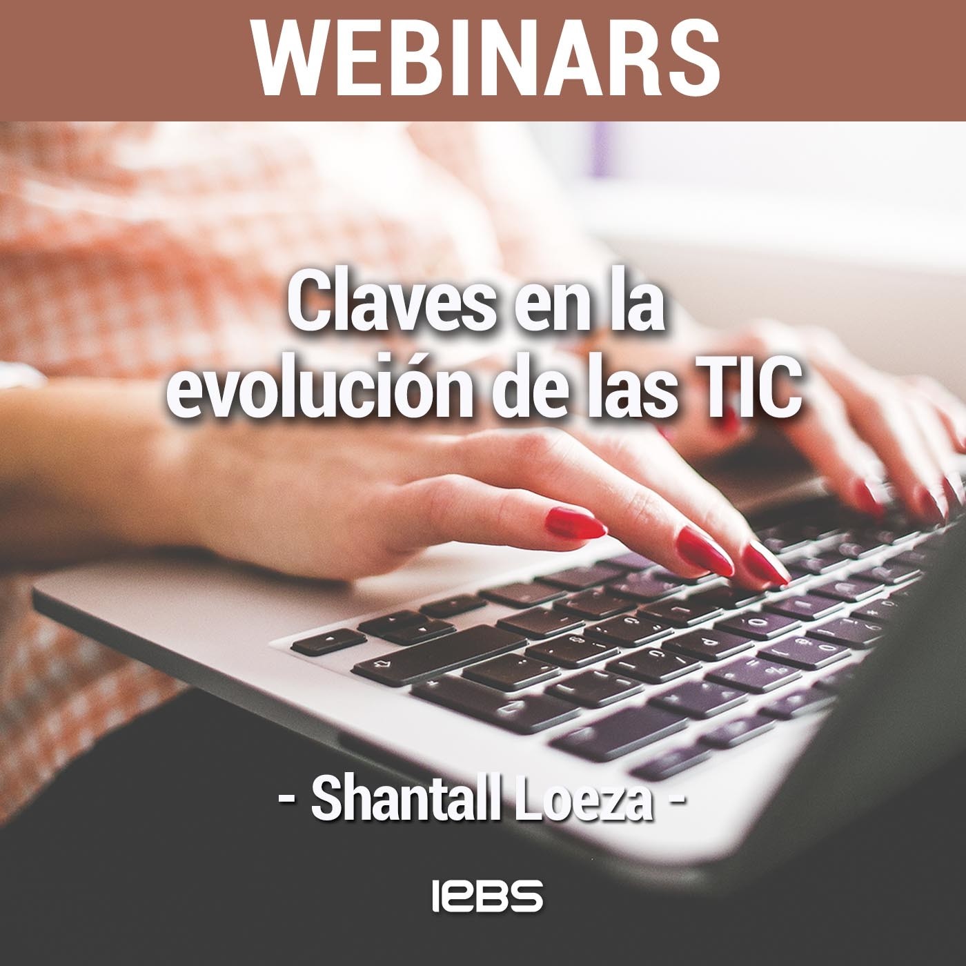 Webinar "Claves en la evolución de las TIC" de Akademus from IEBS