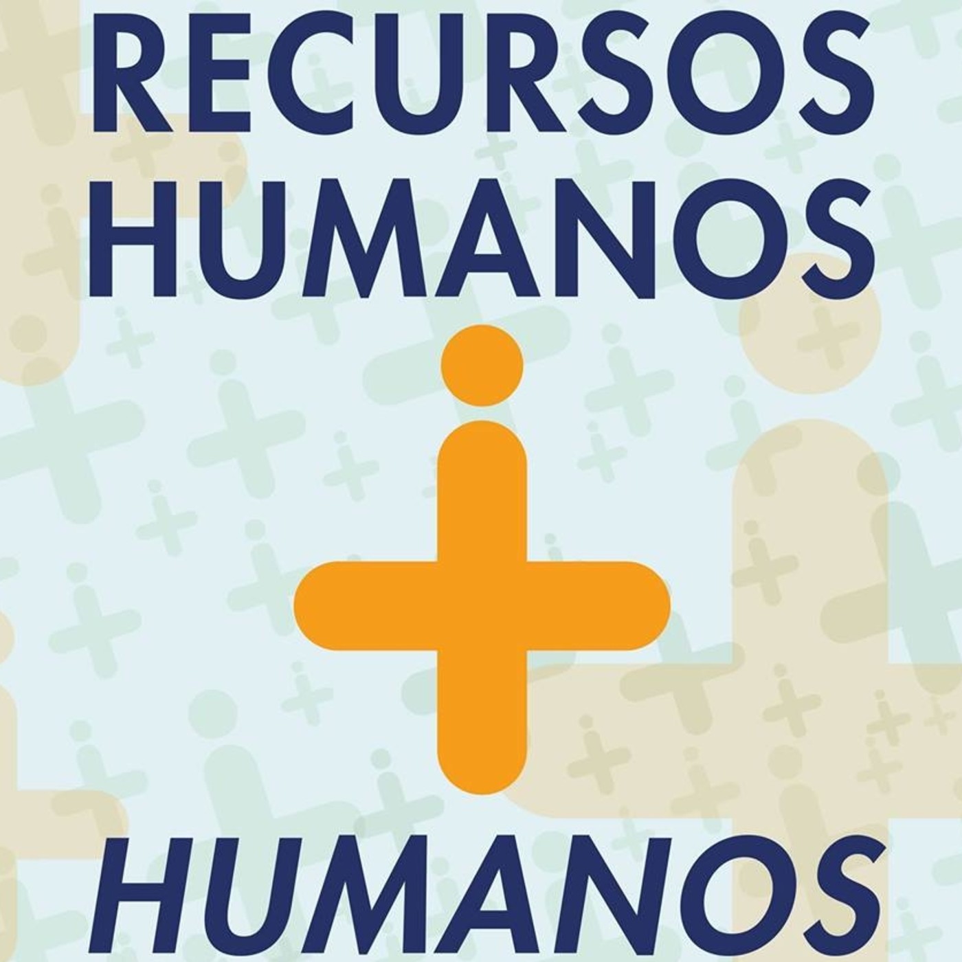Recursos Humanos + Humanos