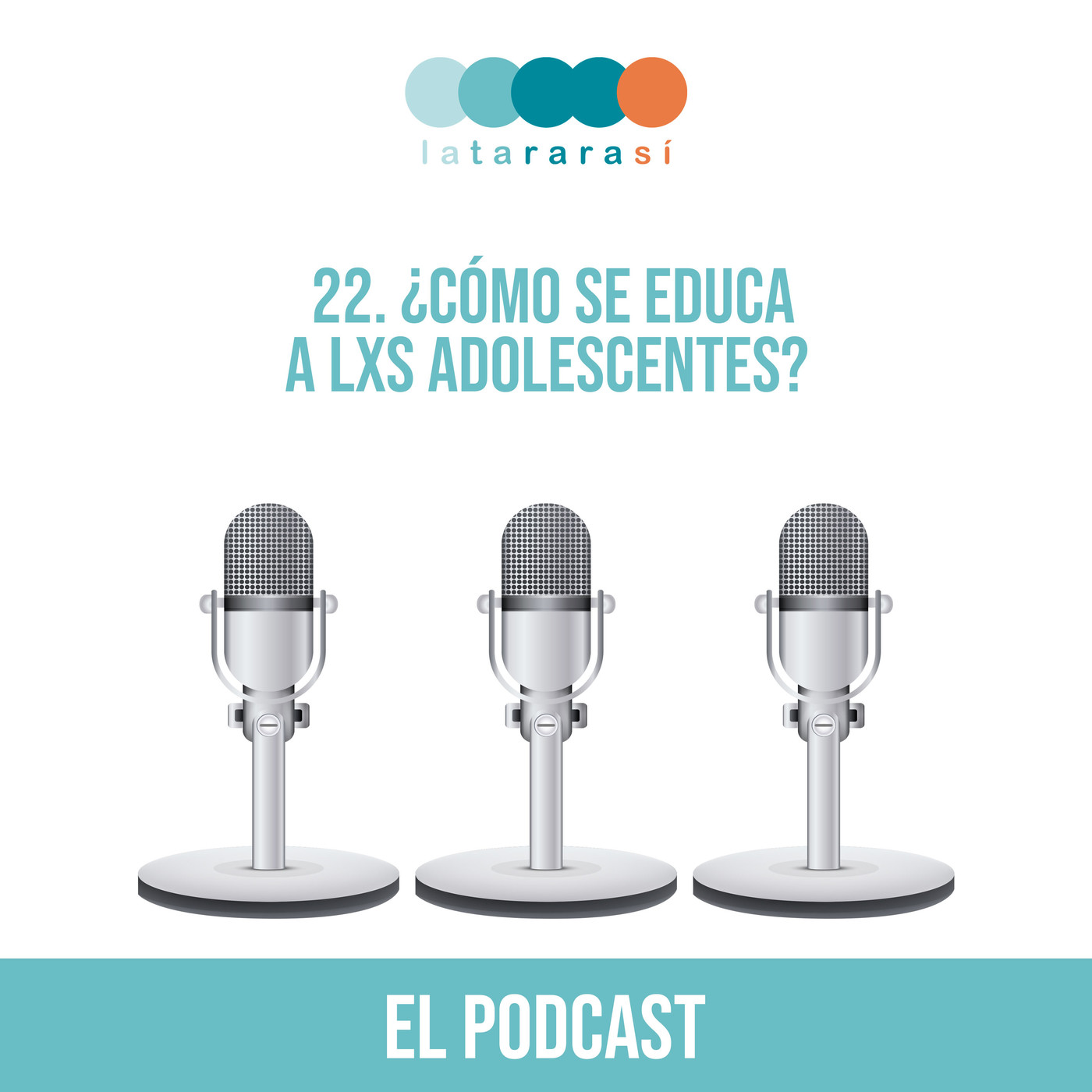 El podcast de Latararasí
