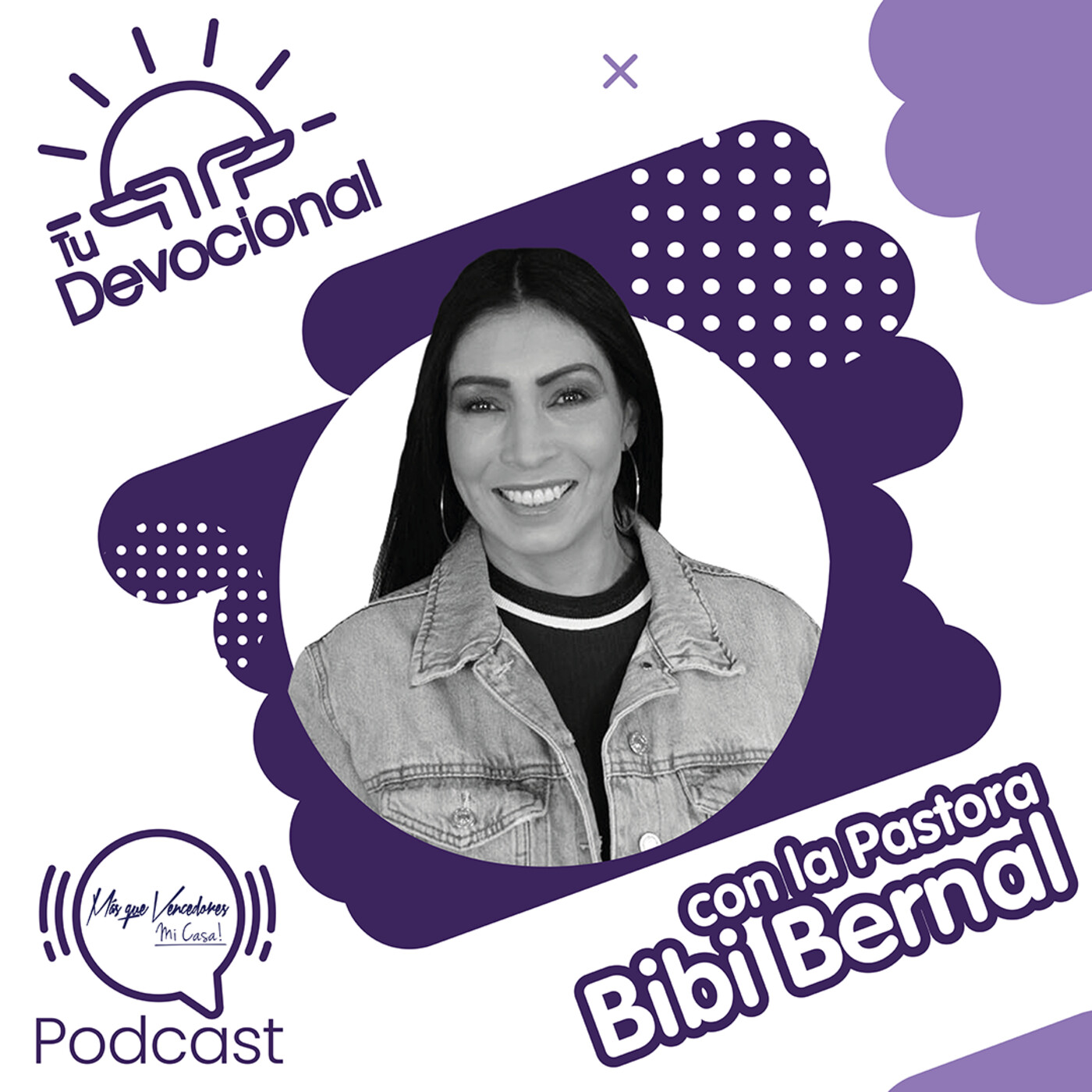 Tú Devocional, con la Pastora Bibi Bernal