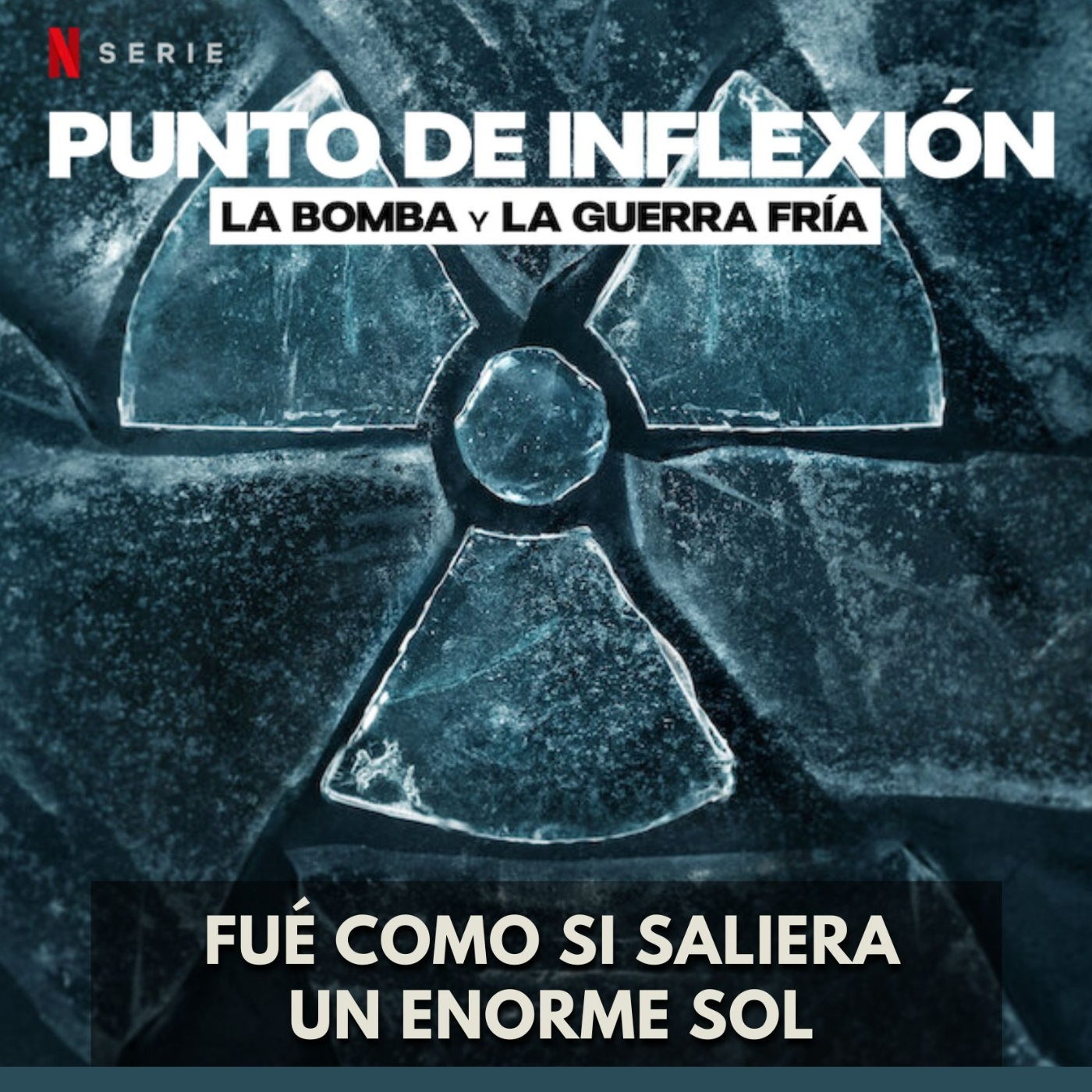 Punto de Inflexión - Fué Como si Saliera un Enorme Sol episode artwork