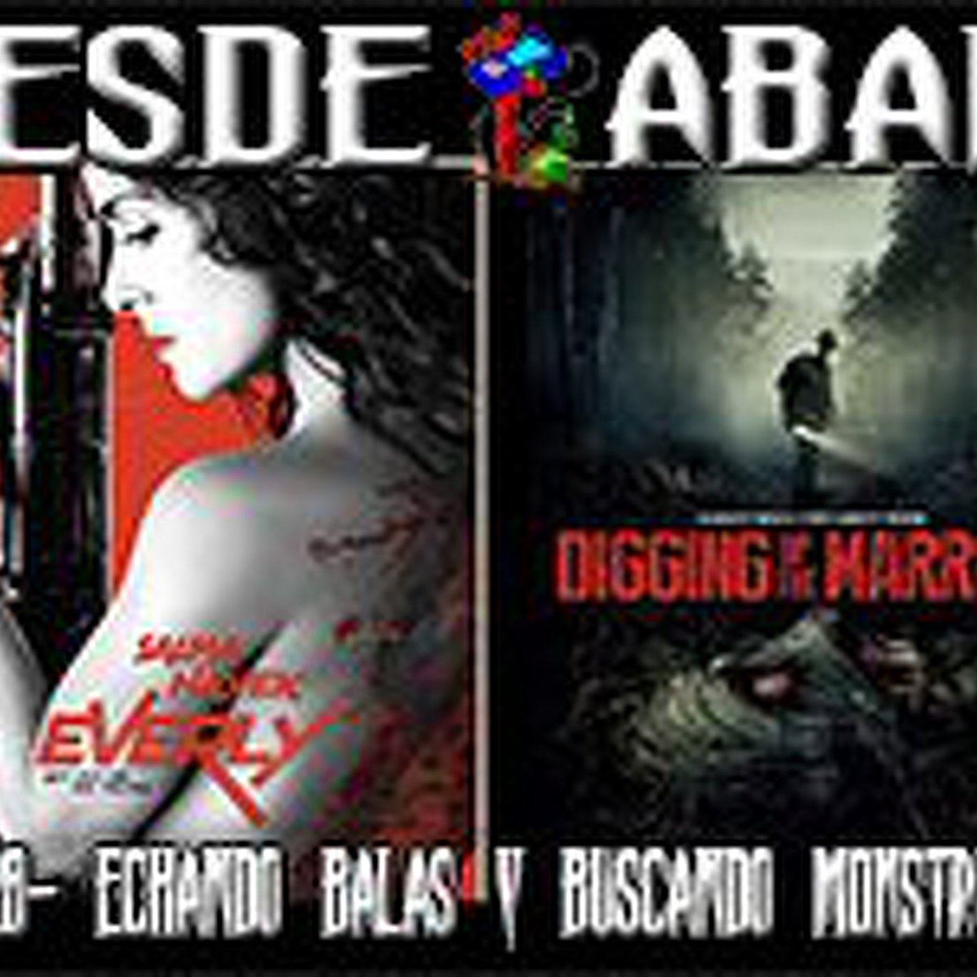 D.A. 128- Echando Balas y Buscando Monstruos! episode artwork