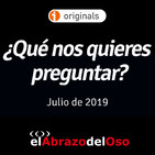 ¿Qué nos quieres preguntar? - Julio de 2019