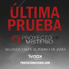 Proyecto Misterio 45: Última prueba