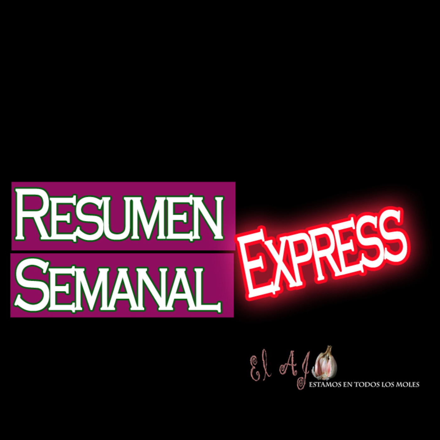 El Ajo Express, Noticias Agosto 2017 episode artwork