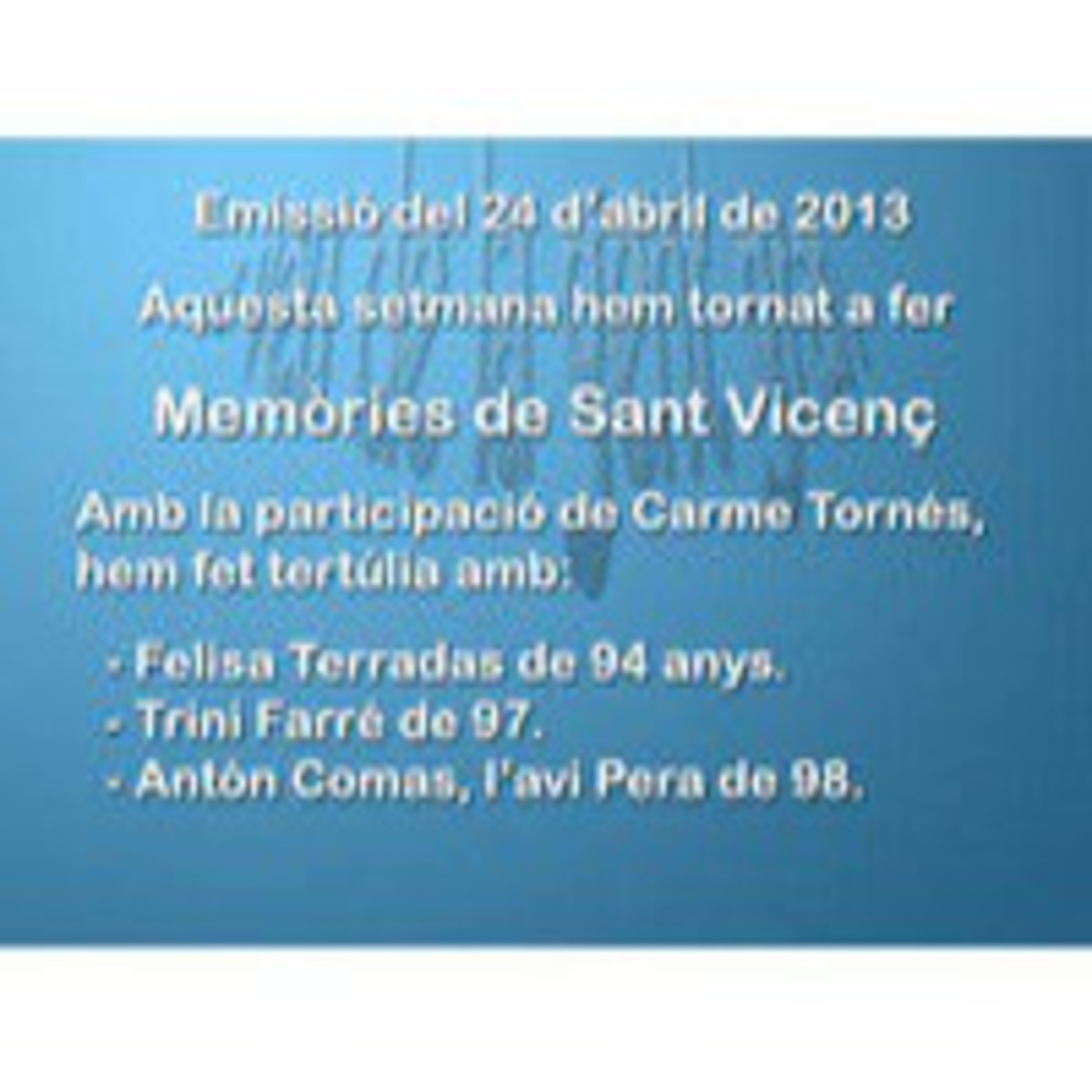 La veu de la gent gran. 24 d'abril de 2013 episode artwork