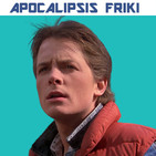 Apocalipsis Friki 018 - Trilogía Regreso al Futuro