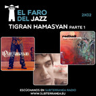 El Faro de Jazz - 2x02 - Tigran Hamasyan (Parte 1)