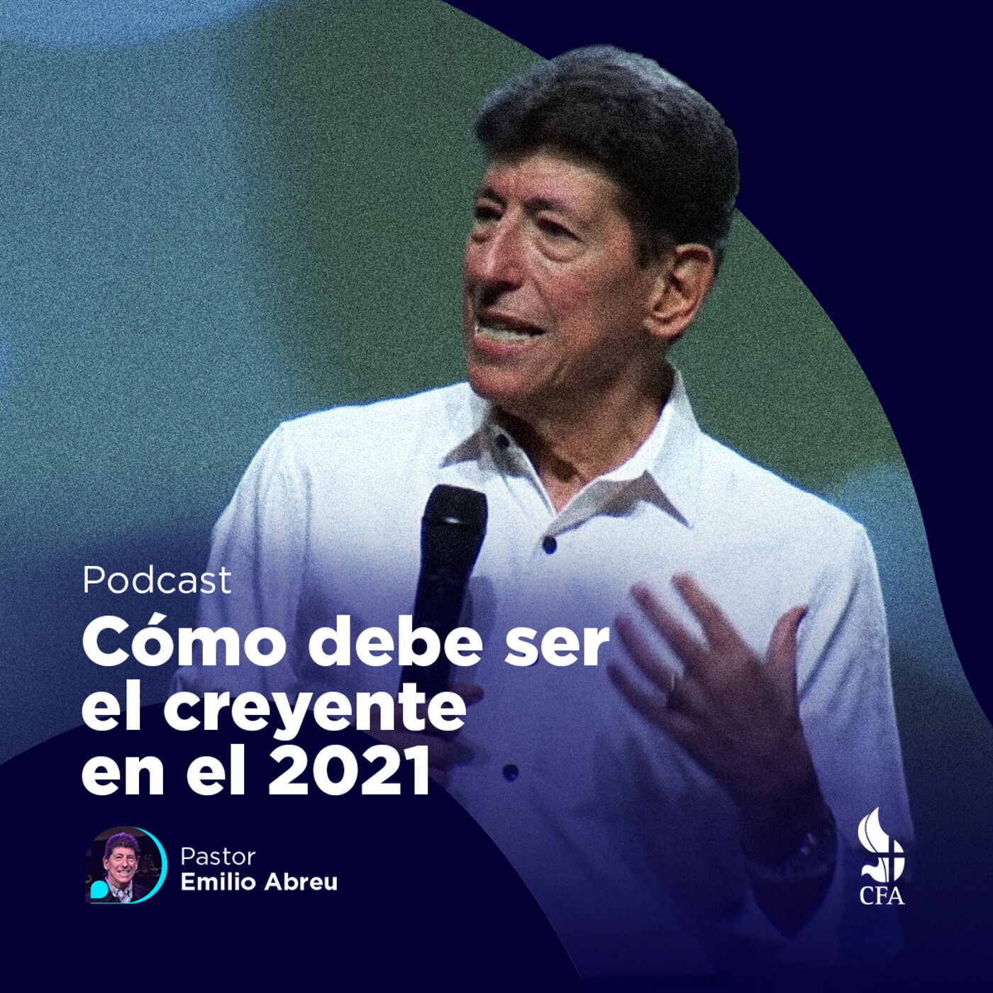 Cómo debe ser el creyente en el 2021 - Pastor Emilio Abreu