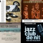 Programa 238: Bernat Font Trio; Albert Bello & Oriol Saña 2.0 i Rafa Madagascar Ancestral Project