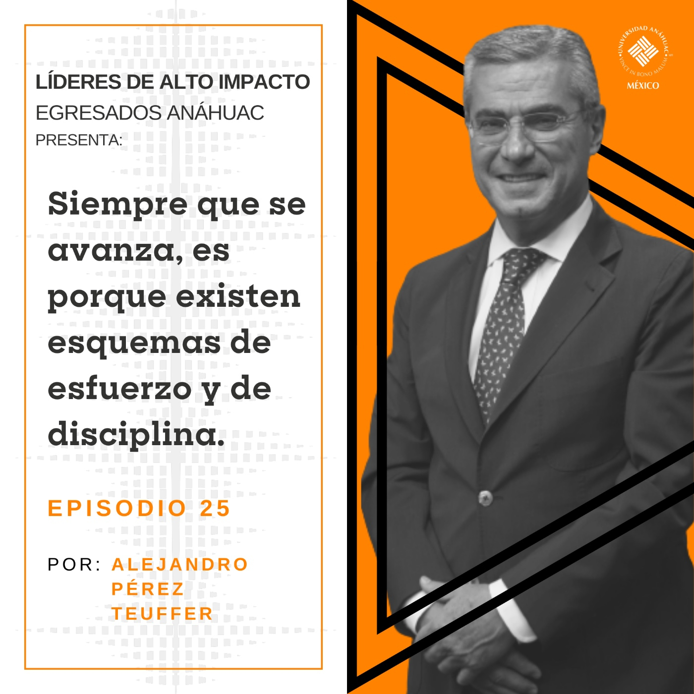 Egresados Anáhuac: Líderes de Alto Impacto