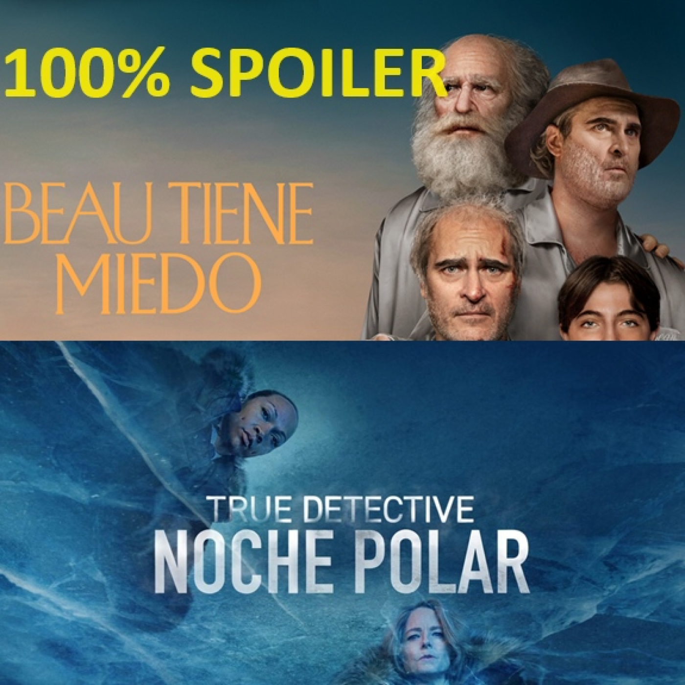 100% Spoiler 8.9. Beau tiene miedo y True Detective T4. episode artwork