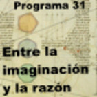 T. 2 Ep. 31 Entre la imaginación y la razón