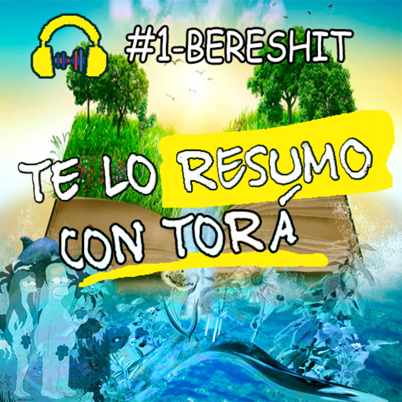 Resumen del 1er Libro del Jumash; Genesis-Bereshit