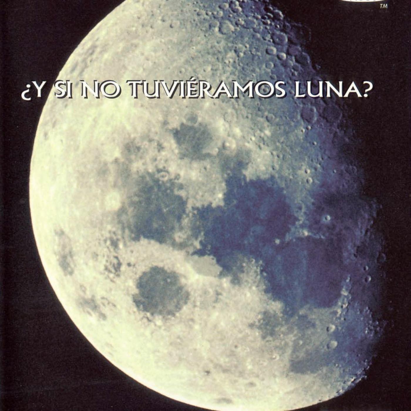 Si No Tuviéramos La Luna... episode artwork
