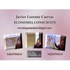 ECONOMÍA CONSCIENTE - Javier Lorente Cuevas