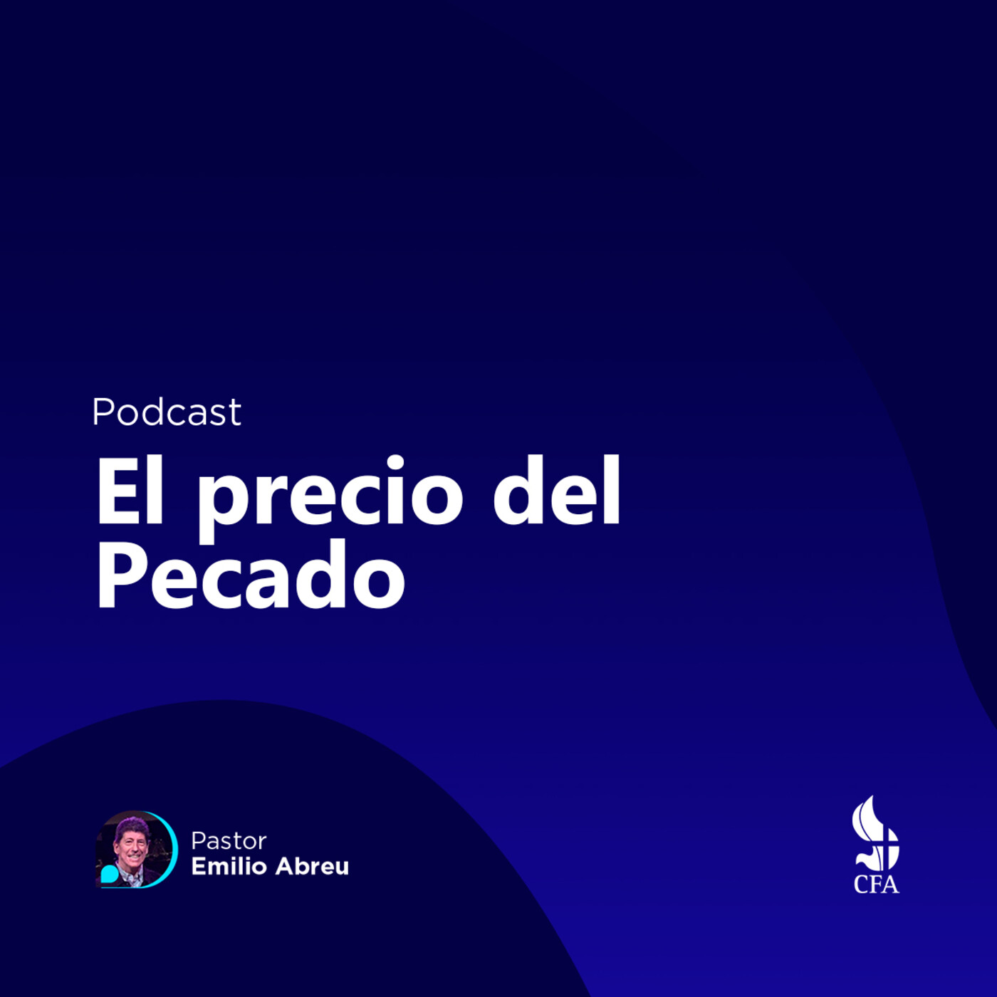 El precio del pecado - Pastor Emilio Abreu episode artwork