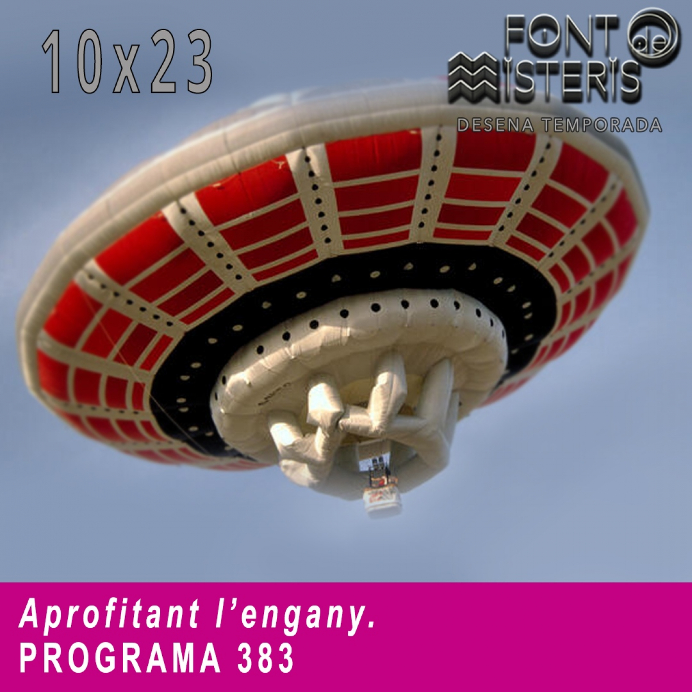 FONT DE MISTERIS T10P23- Aprofitant l'engany - Programa 383 |IB3 Ràdio