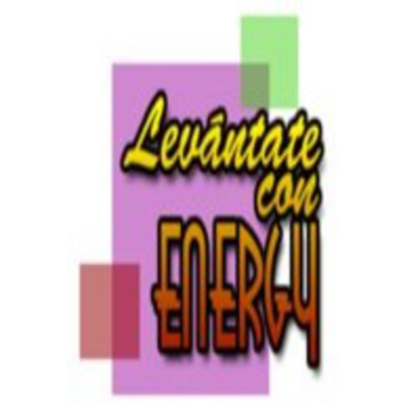 Levantate Con Energy - Programa 16 Miercoles 13 de Julio