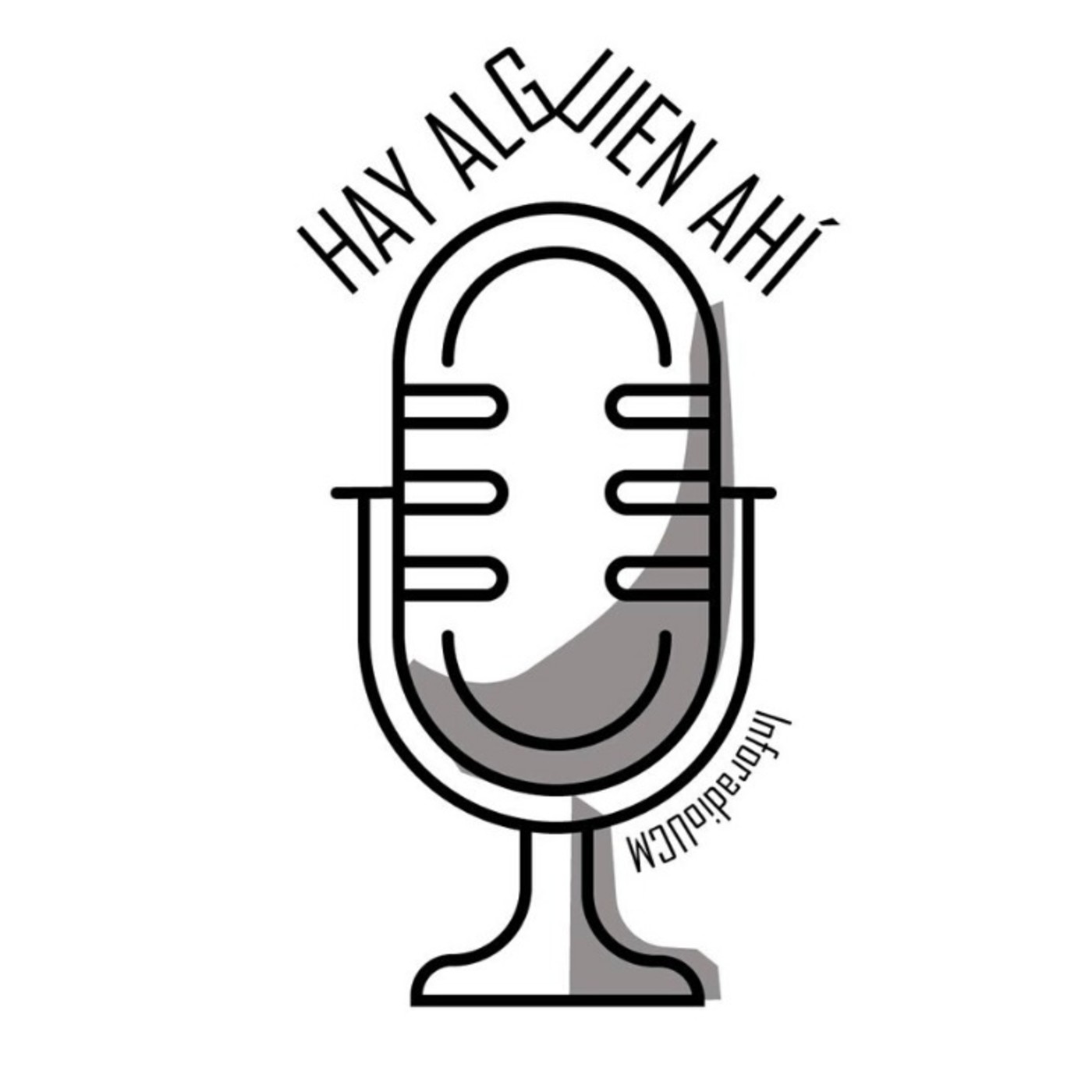 Hay Alguien Ahí Podcast