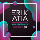Erik Atia #55 #quedateencasa Hardstyle Mix