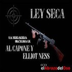 El Abrazo del Oso - Ley Seca: La verdadera historia de Al Capone y Elliot Ness