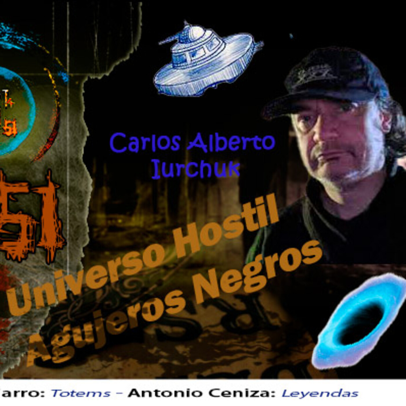 Misterio 51 Programa T4x21 Misterios Ufológicos de Argentina, Universo Hostil. Mitos y Leyendas.mp3