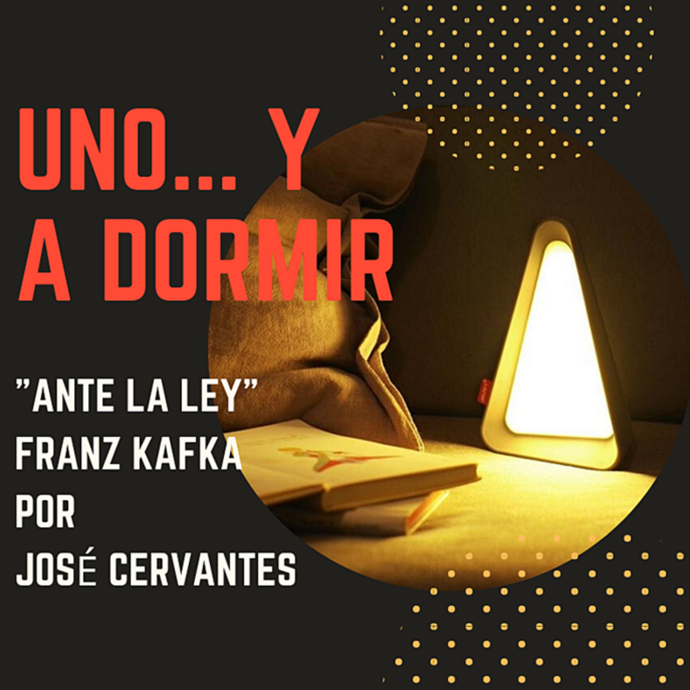 Uno ... y a dormir!