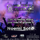 Noches de Disco | Los 10 temas disco que más le gustan a Noemí Soto Ramírez
