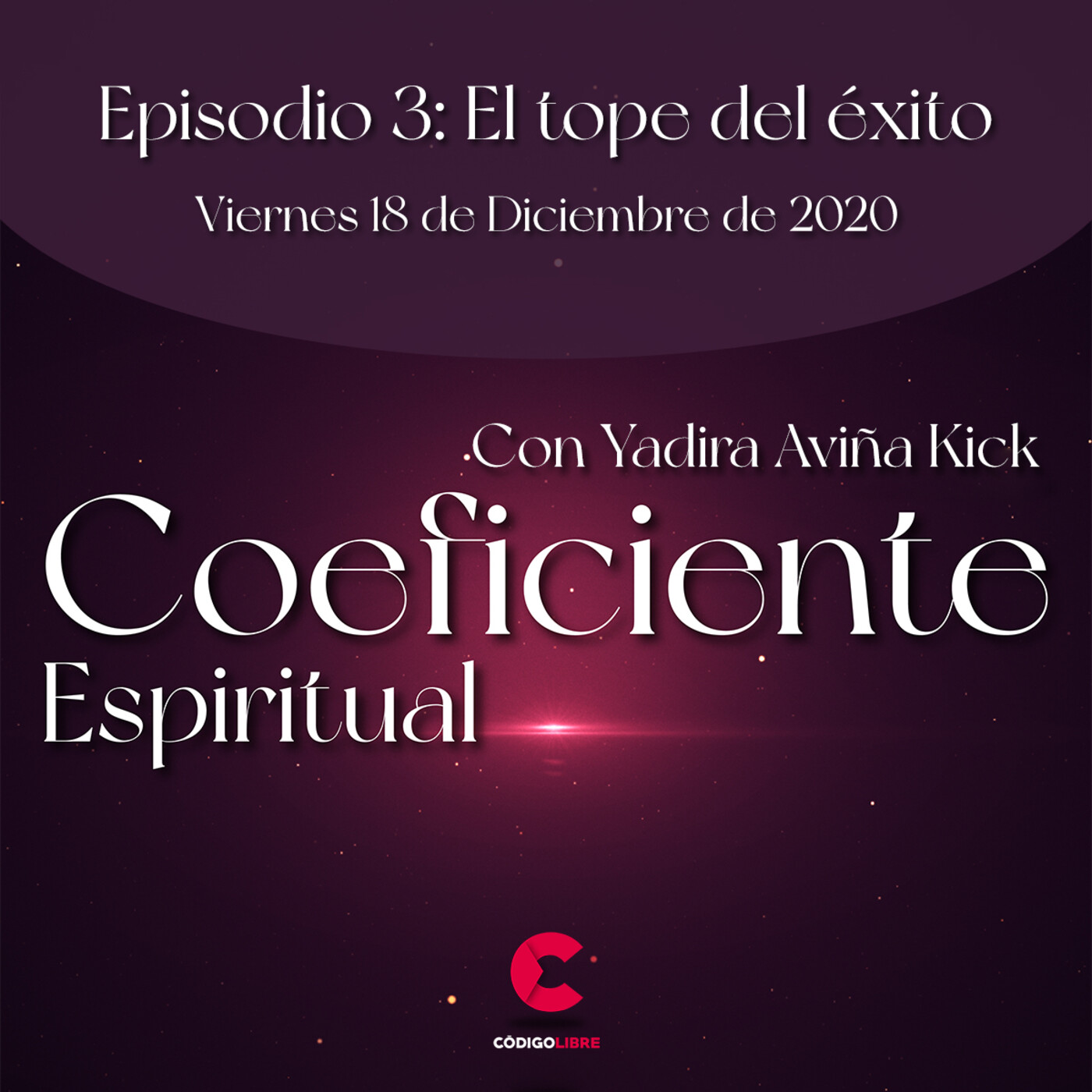 Episodio 3 :: El tope del éxito