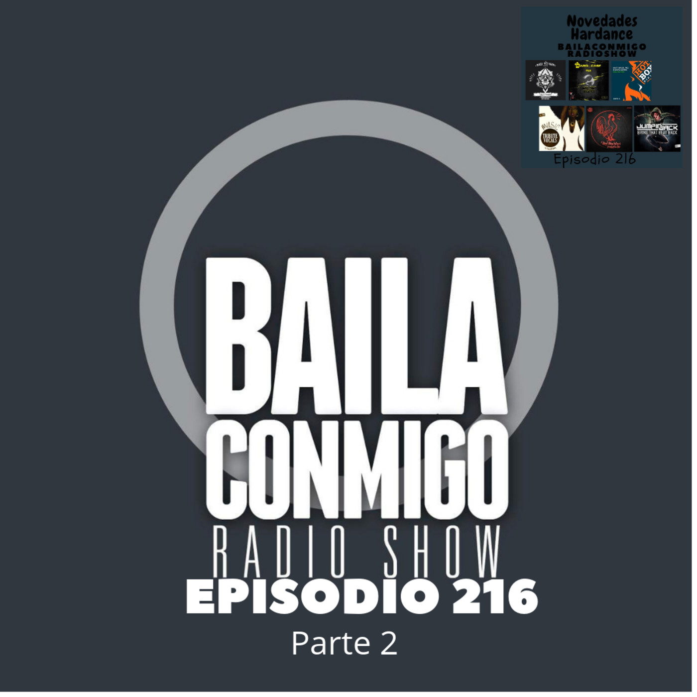 BailaConmigo RadioShow Parte 2 Episodio 216 - Episodio exclusivo para mecenas episode artwork