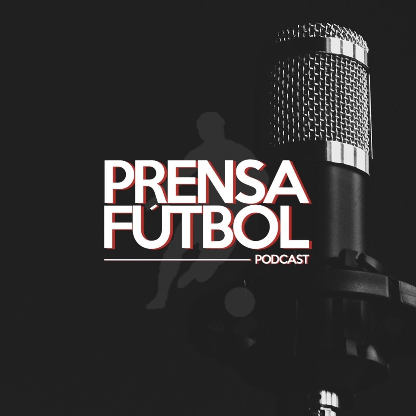 Prensafútbol Podcast