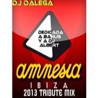 Dj Dalega - Amnesia Ibiza 2013 Tribute Mix